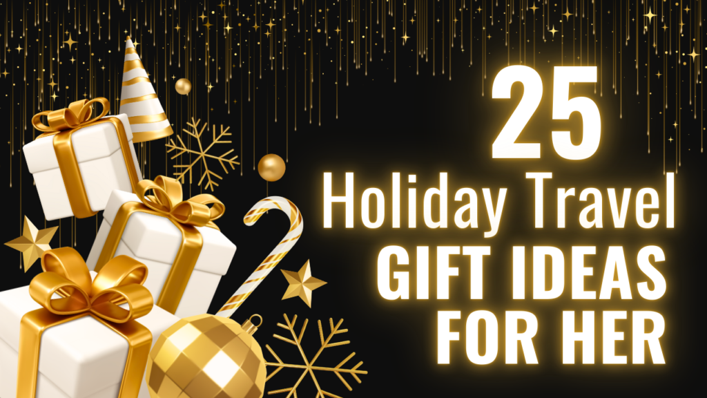 Best Travel Gifts For Her