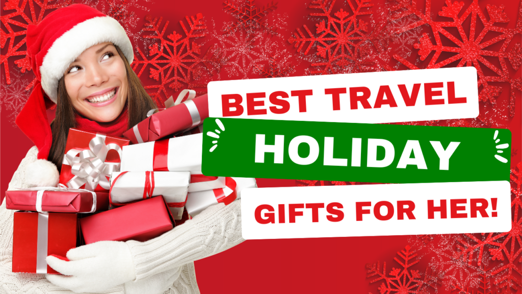 Best Travel Gifts For Her