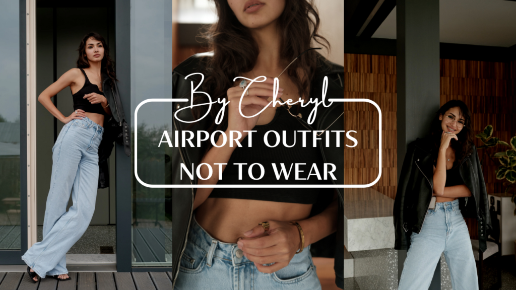 Airport Outfits not to wear