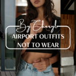 Airport Outfits not to wear